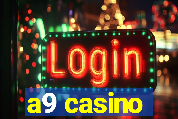 a9 casino